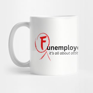 FUNemployed Mug